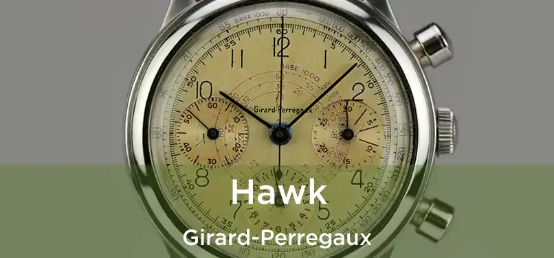  Hawk Girard-Perregaux