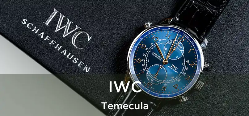  IWC Temecula