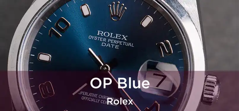  OP Blue Rolex