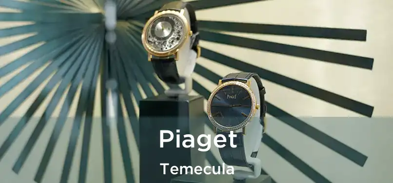  Piaget Temecula