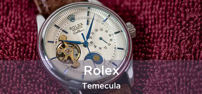  Rolex Temecula