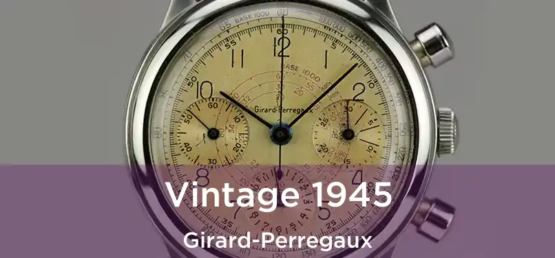  Vintage 1945 Girard-Perregaux